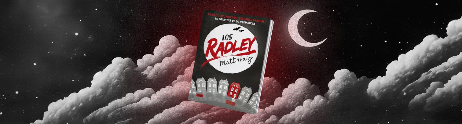 Los Radley, una novela de Matt Haig sobre problemas familiares, identidad y vampiros