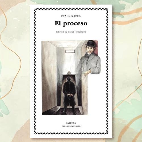 La portada del libro "El proceso" de Franz Kafka.
