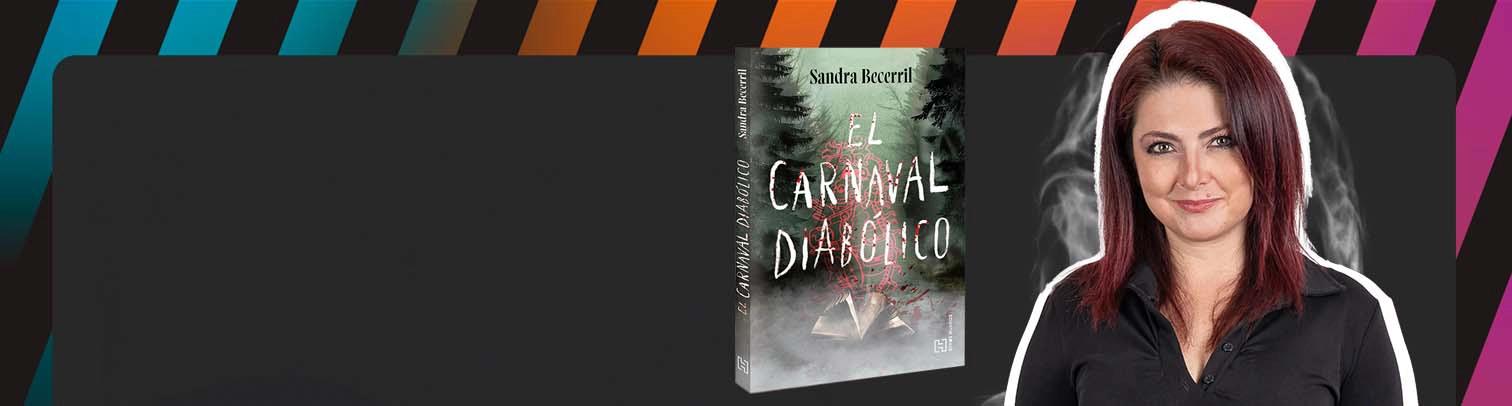 La literatura mexicana se disfraza de miedo: entrevista con Sandra Becerril sobre “El carnaval diabólico”