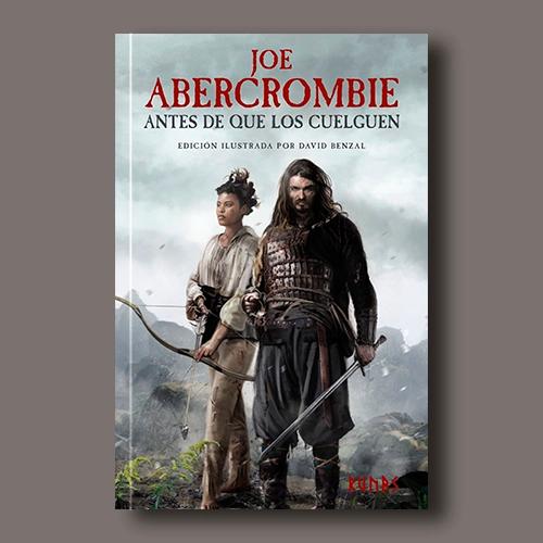 Portada del libro Antes de que los cuelguen de Joe Abercrombie.