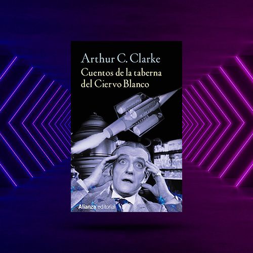 Portada del libro Cuentos de la taberna del Ciervo Blanco de Arthur C. Clarke.