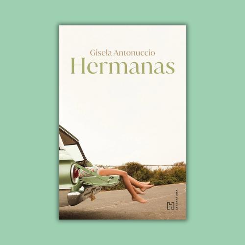 Portada de Hermanas de Gisela Antonuccio.