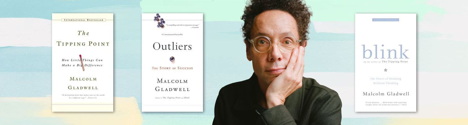 3 libros de Malcolm Gladwell para alcanzar el éxito
