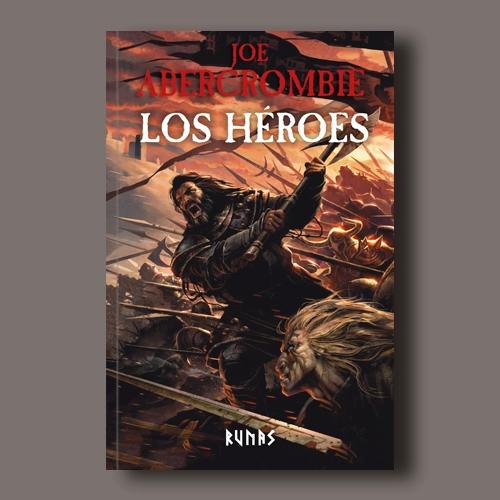 Portada del libro Los héroes de Joe Abercrombie.