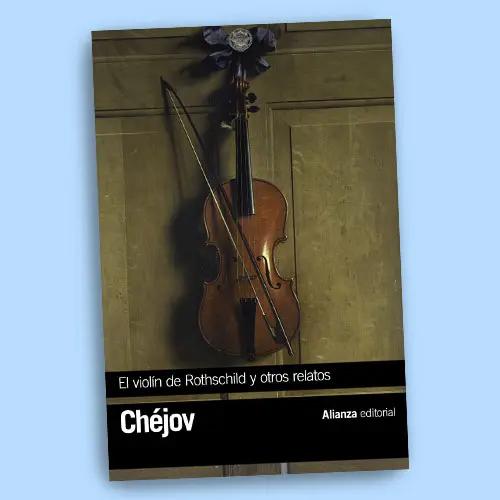 Portada del libro El violín de Rothschild y otros relatos de Antón Chéjov.