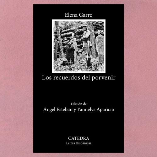 La portada del libro "Los recuerdos del porvenir" de Elena Garro.