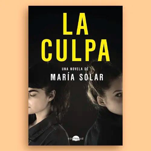 La portada del libro "La culpa" de María Solar