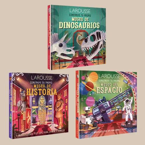 Tres libros de Larousse de la serie "Construye tu propio Museo de...", que incluyen "Dinosaurios", "Historia" y "Espacio".