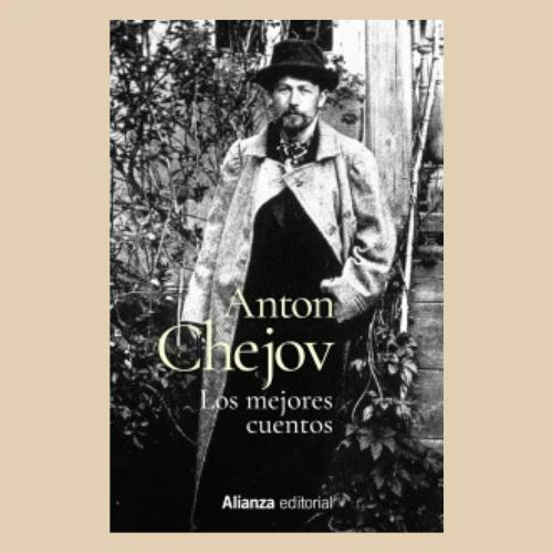 La portada de un libro de Antón Chéjov titulado "Los mejores cuentos".