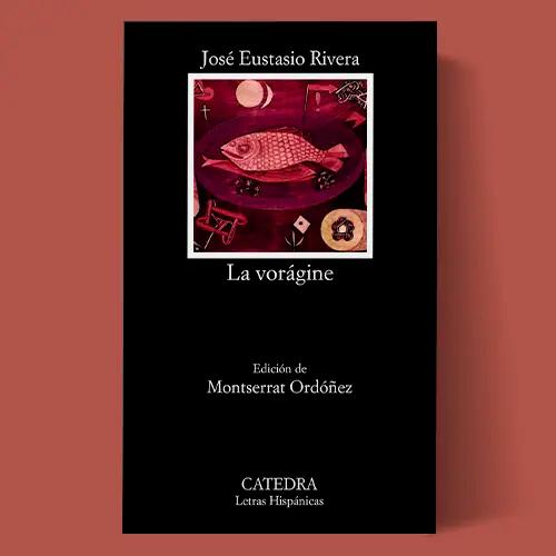 La portada del libro La vorágine de José Eustasio Rivera.