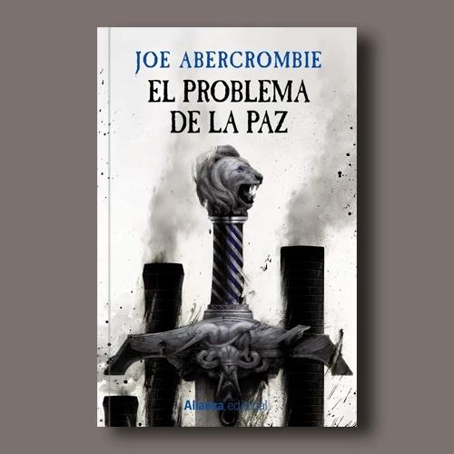 Portada del libro El problema de la paz de Joe Abercrombie.