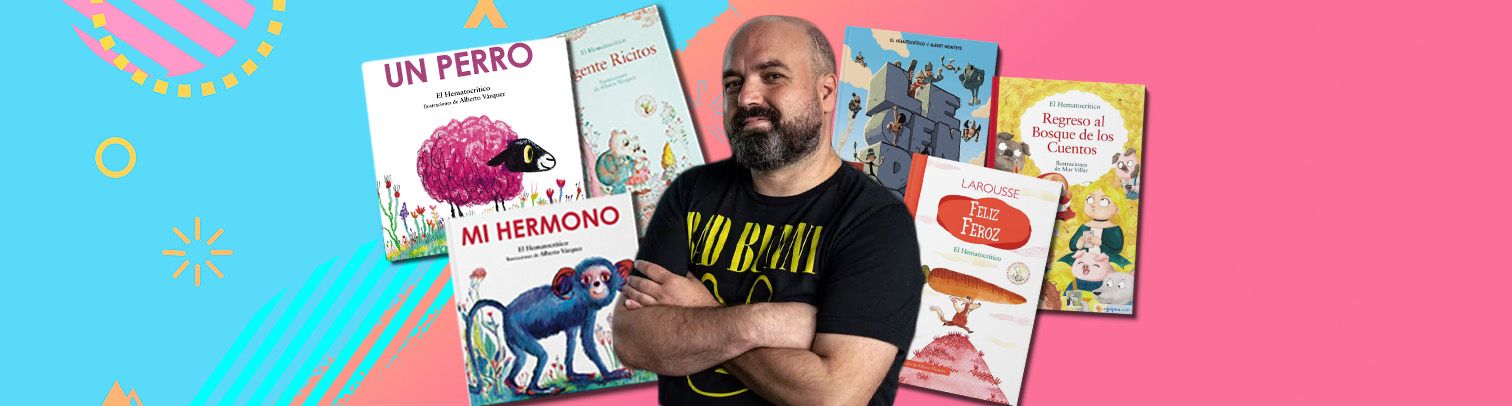 El Hematocrítico, un autor eterno en la literatura infantil