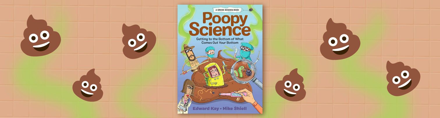 ¿Por qué los niños adoran hablar de pipí y popó? Descúbrelo con "Poopy Science"