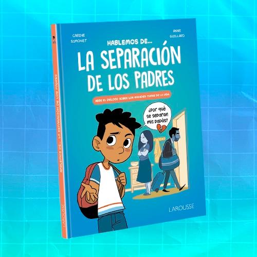 Portada de HABLEMOS DE... LA SEPARACIÓN DE LOS PADRES.