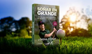 “Soñar en grande” con Lorena Ochoa: el camino hacia el éxito es posible
