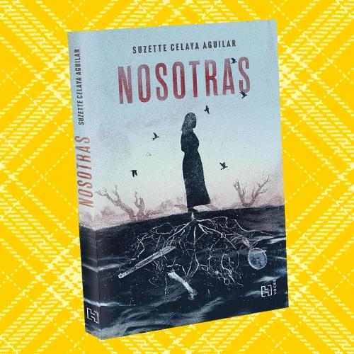 Portada de Nosotras de Suzette Celaya Aguilar