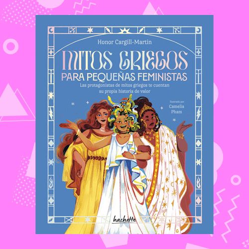 La portada del libro Mitos Griegos para pequeñas feministas