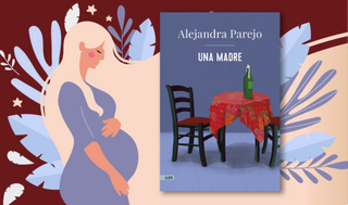 Reseña: "Una madre", porque también se aprende a ser mamá
