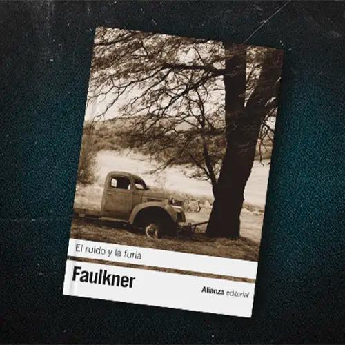 La portada del libro El ruido y la furia de William Faulkner.