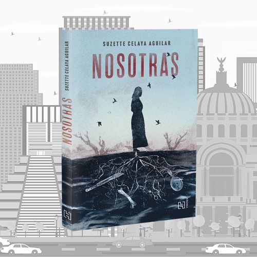 La portada de Nosotras de Suzette Celaya Aguilar.