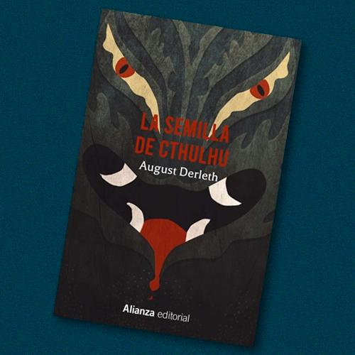 Portada del libro La semilla de Cthulhu de August Derleth