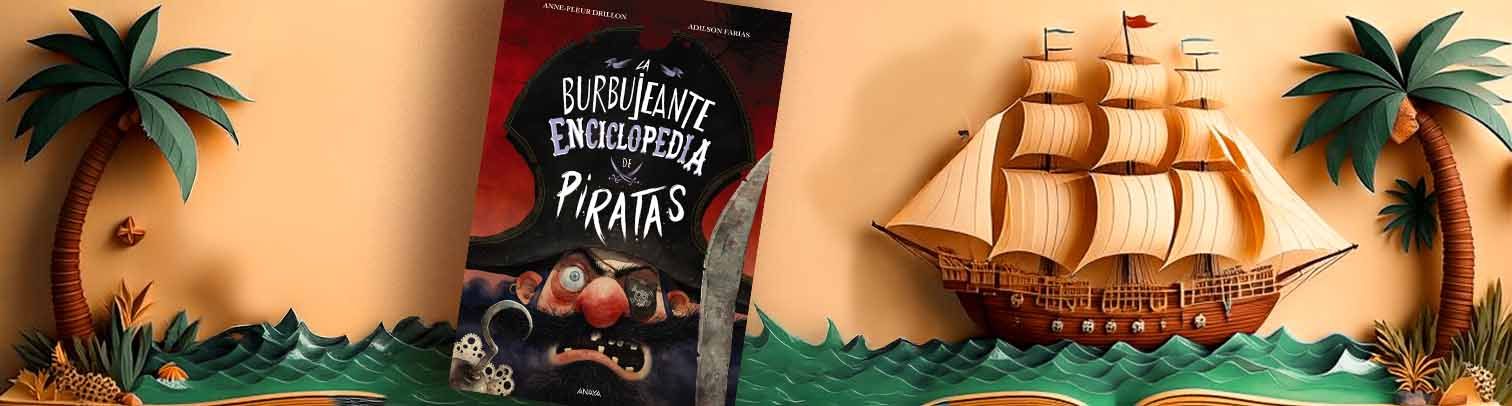 Ocho curiosidades sobre los piratas y un libro infantil para saber todo de ellos