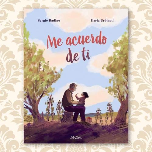Una vista frontal de la portada del libro "Me acuerdo de ti".