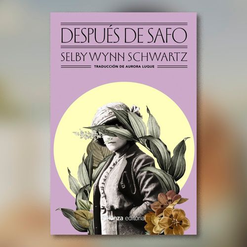 La portada del libro "Después de Safo" de Selby Wynn Schwartz.