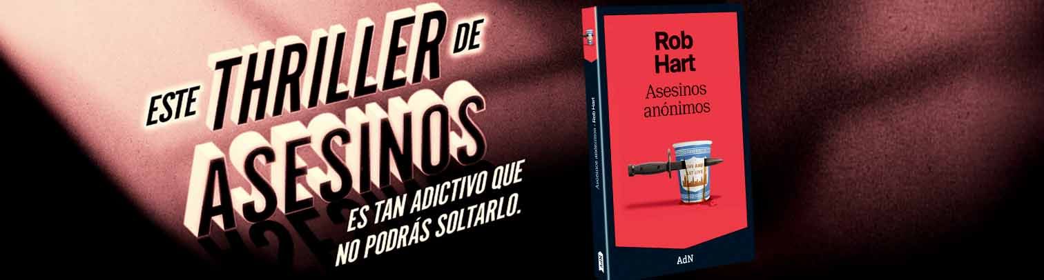 "Asesinos anónimos": el adictivo thriller de Rob Hart