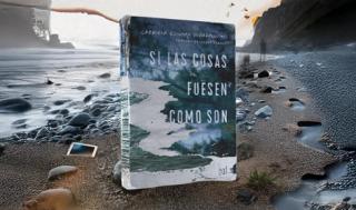“Si las cosas fuesen como son”, una novela aplastante y desolada
