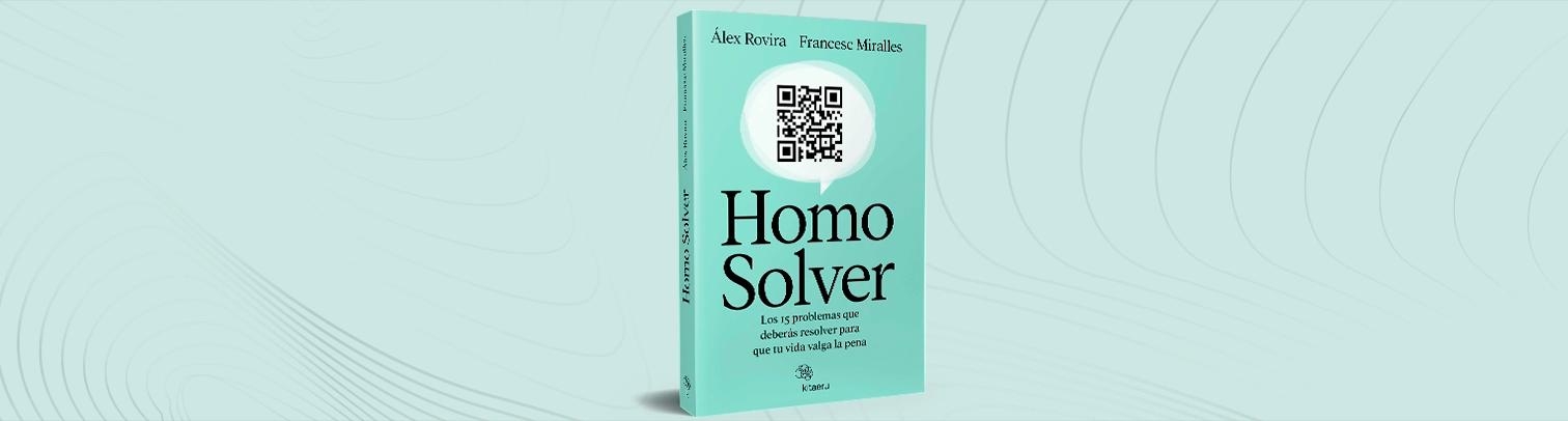 "Homo Solver": el libro que te hará pasar de pensar a resolver