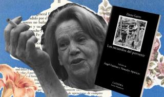 "Los recuerdos del porvenir": Elena Garro y el libro que inauguró el realismo mágico