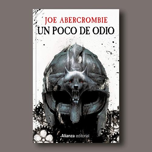Portada del libro Un poco de odio de Joe Abercrombie.