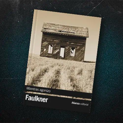 La portada de Mientras agonizo de William Faulkner.