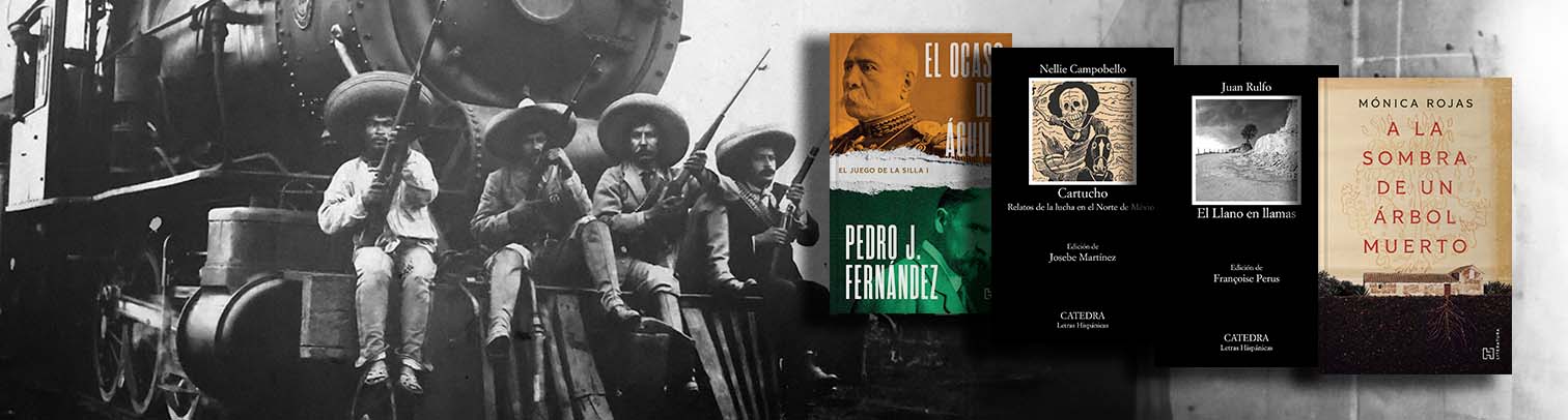 7 libros imprescindibles ambientados en la Revolución Mexicana