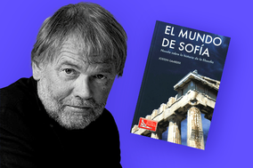 Por qué la literatura sí puede introducirnos al mundo de la filosofía: "El mundo de Sofía"