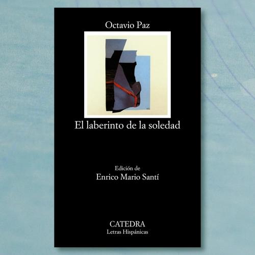 La portada de El laberinto de la soledad de Octavio Paz.