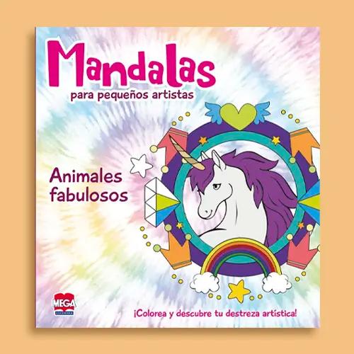 La portada de un libro para colorear de mandalas con un unicornio y una arcoíris, titulado "Mandalas para pequeños artistas: Animales fabulosos".