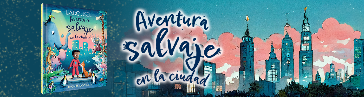 “Aventura salvaje en la ciudad”, un libro para descubrir la naturaleza