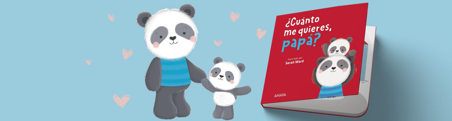 “¿Cuánto me quieres, papá?” Cómo hablar con tus hijos en los 5 lenguajes del amor