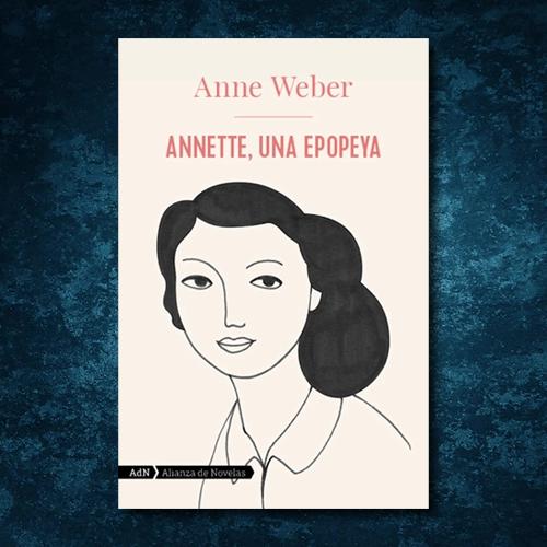 La portada del libro "Annette, una epopeya" de Anne Weber