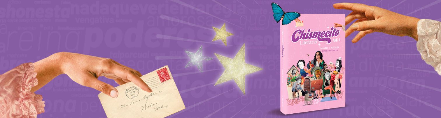 “Chismecito Literario Vol. 2”: más chismoso, jugoso y lleno de historias de grandes mujeres de la literatura