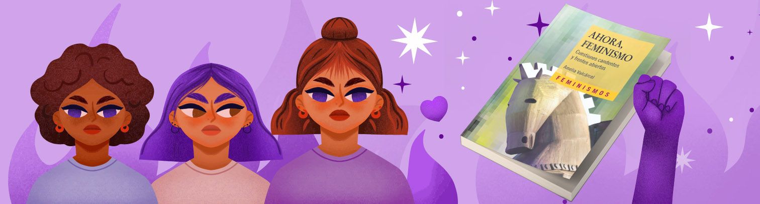 “Ahora feminismo” el libro que te cuenta toda la historia del movimiento