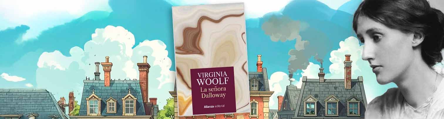 "La señora Dalloway": Virginia Woolf y las mujeres en el siglo XX