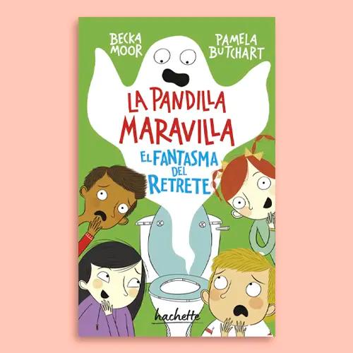 La portada del libro "La Pandilla Maravilla: El fantasma del retrete"