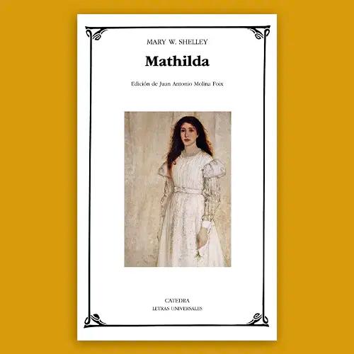 Portada del libro Mathilda de Mary Shelley.