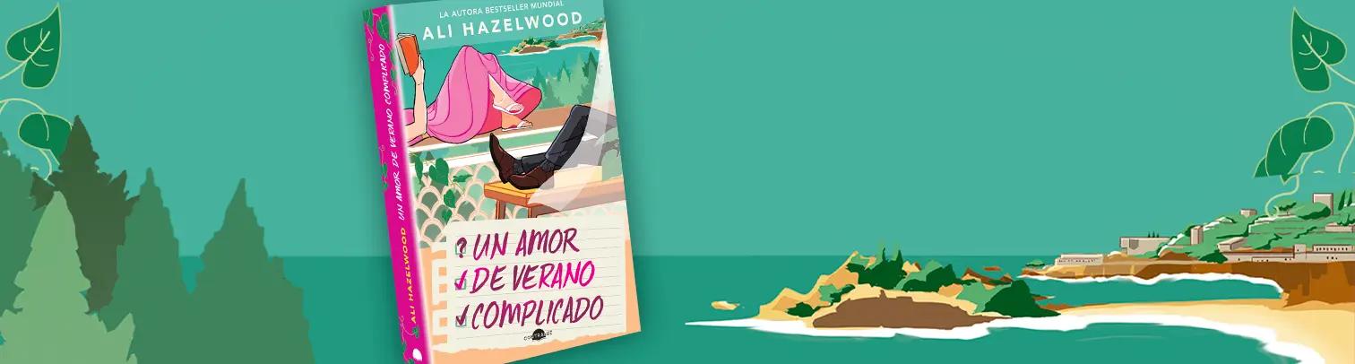 Lo complicado de "Un amor de verano complicado" de Ali Hazelwood 