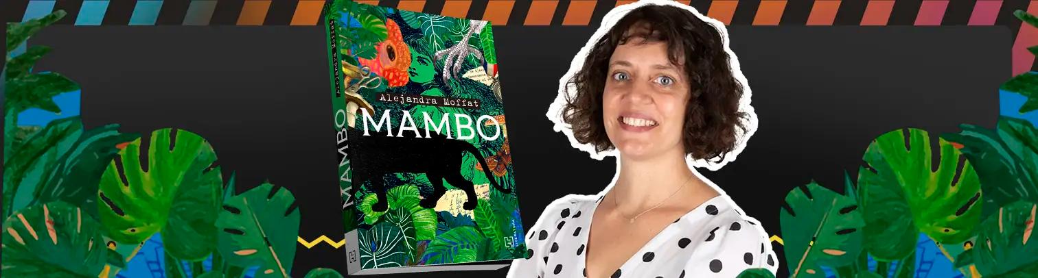 Infancia, memoria y dictadura en Mambo: entrevista con Alejandra Moffat