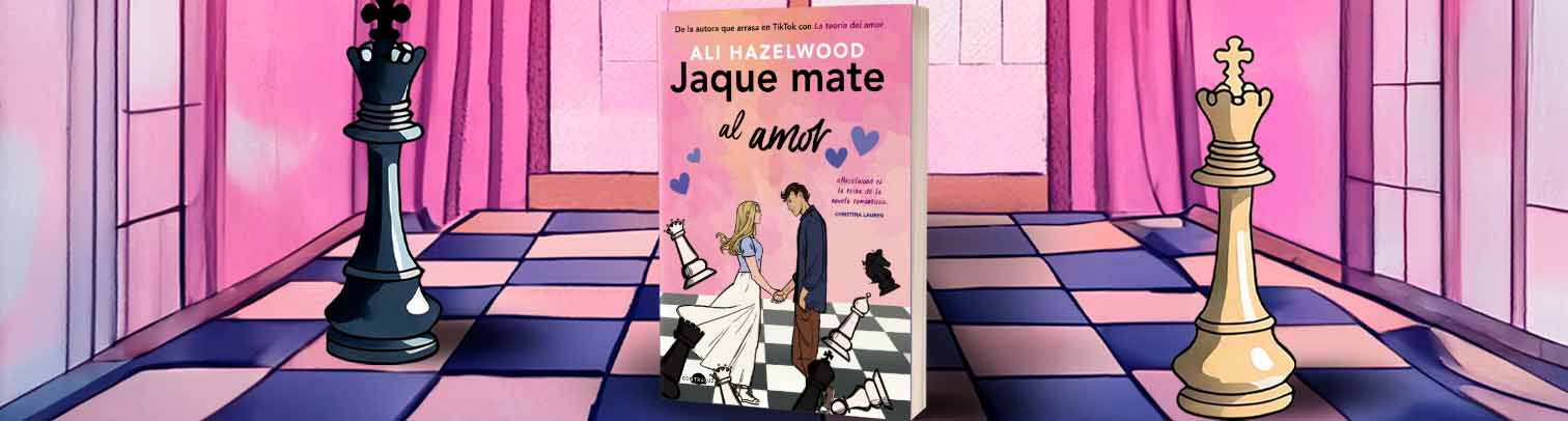 Jaque mate al amor: Ali Hazelwood lo hizo de nuevo