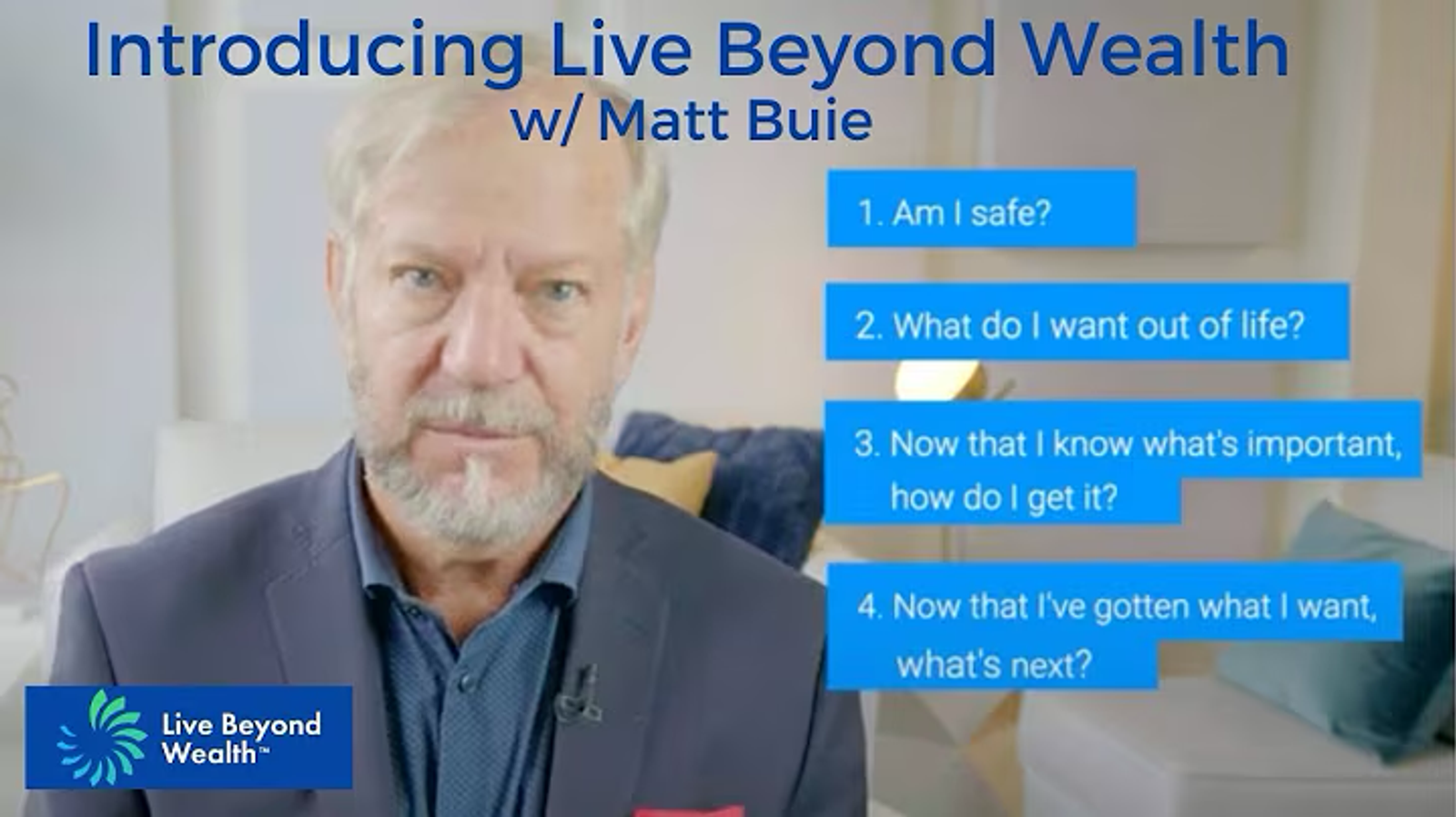 Video thumbnail for Matt Buie's introduction to Live Beyond Wealth.